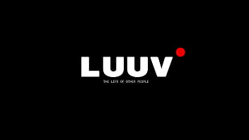 Luuv. A Real Couple’s Raw, Exhibitionist Passion Transforms Their Daily Life Into A Homemade Sex Film.