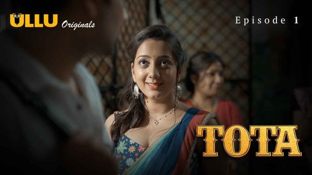 Tota 2024: Ullu’s Sizzling Debut – Episode 1’s Raw, Uncut Desires Unleashed