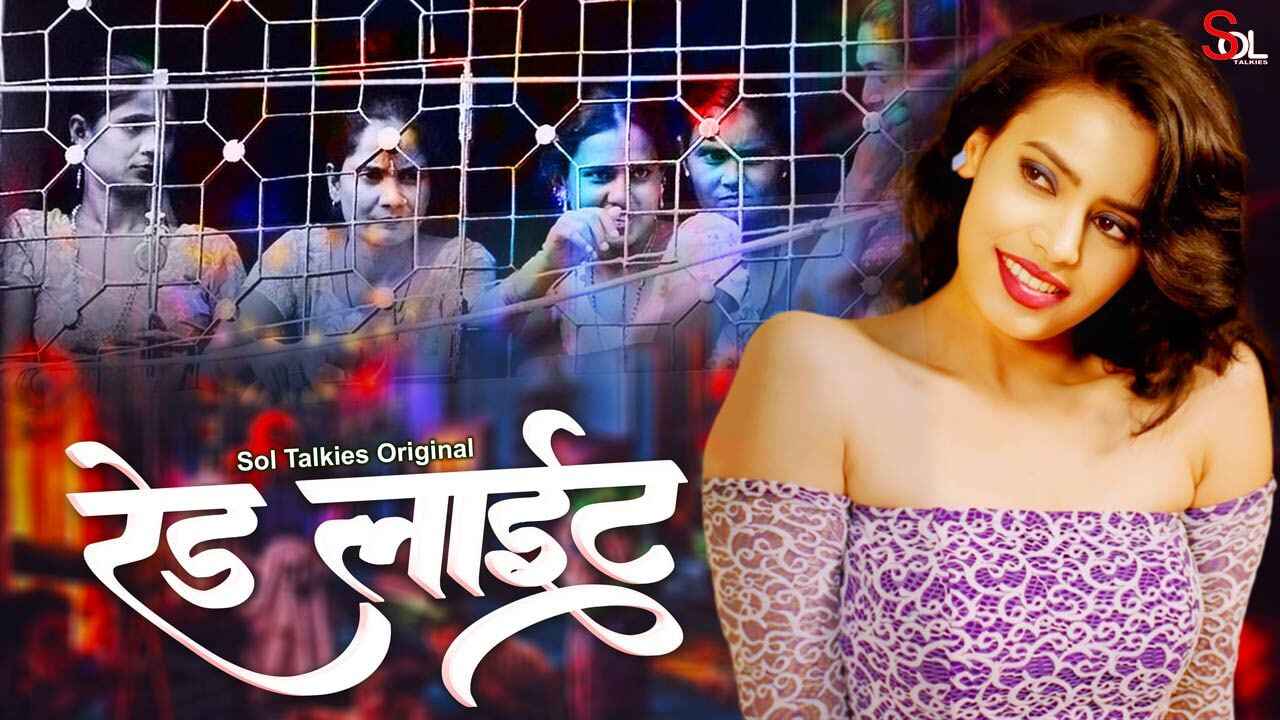 Scorching Red Light 2024: Sizzling Xxx Web Series Episodes 1-3 Unleashed On Soltalkies